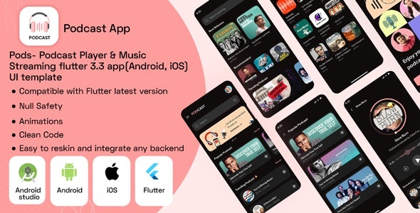 Pods v1.0 - Podcast Player & Music Streaming flutter 3.3 app(Android, iOS) UI template