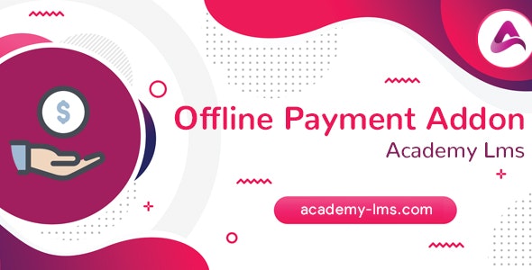 Academy LMS Offline Payment Addon v1.5